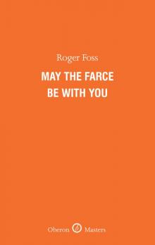 May the Farce Be With You Read online