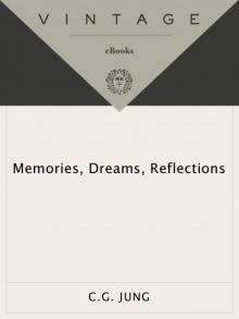 Memories, Dreams, Reflections Read online