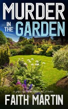 MURDER IN THE GARDEN a gripping crime mystery full of twists Read online