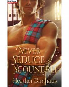 Never Seduce A Scoundrel Read online