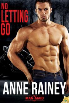 No Letting Go: Man-Maid, Book 2 Read online