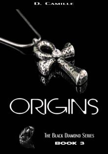 Origins (The Black Diamond Series Book 3) Read online