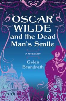 Oscar Wilde and the Dead Man's Smile Read online