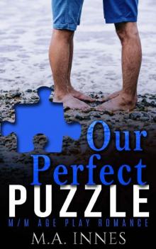Our Perfect Puzzle: A M/m Age Play Romance (Pieces Book 3) Read online