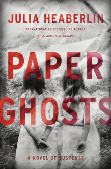 Paper Ghosts_A Novel of Suspense Read online