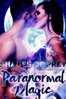Paranormal Magic (Shades of Prey Book 1) Read online
