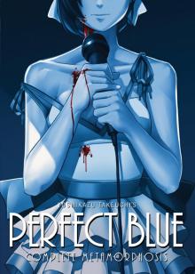 Perfect Blue: Complete Metamorphosis Read online