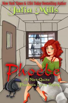 Phoebe - Not Quite A Pheonix