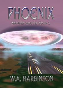 PHOENIX: (Projekt Saucer series) Read online