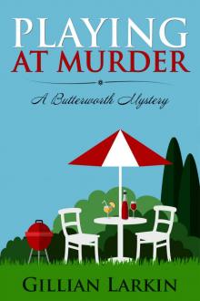 Playing At Murder (A Butterworth Mystery Book 1) Read online