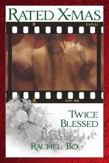 Rated: X-mas: Twice Blessed Read online