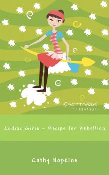 Recipe for Rebellion (Zodiac Girls) Read online