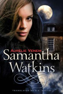 Samantha Watkins: Chronicles of an Extraordinary Ordinary Life (Samantha Watkins Series Book 1) Read online