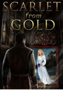 Scarlet From Gold (Book 3) Read online