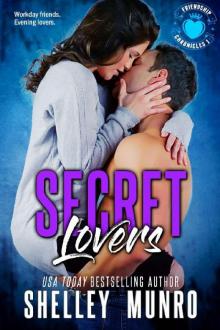 Secret Lovers (Friendship Chronicles Book 1) Read online