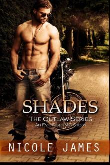 SHADES: An Evil Dead MC Story (The Outlaw Series Book 3) Read online
