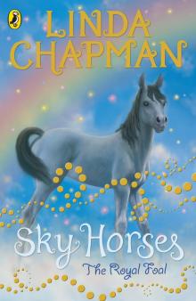 Sky Horses: the Royal Foal Read online