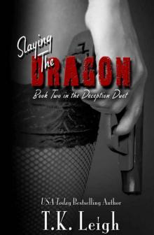 Slaying the Dragon (Deception Duet #2) Read online