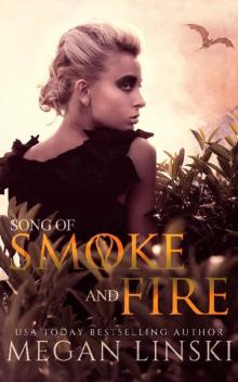 Song of Smoke and Fire (Song of Dragonfire Book 1) Read online
