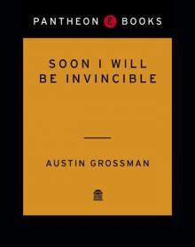 Soon I Will Be Invincible Read online