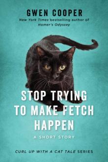 Stop Trying to Make Fetch Happen Read online