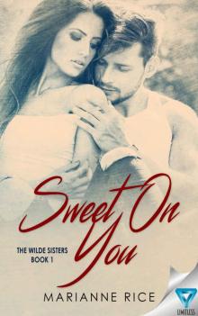 Sweet on You (The Wilde Sisters #1) Read online