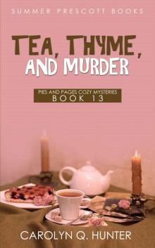 Tea, Thyme, an Murder (Pies and Pages Cozy Mysteries Book 13) Read online