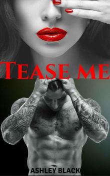 Tease Me (Teased and Broken Book 1) Read online