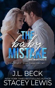 The Baby Mistake (A Winston Brothers Novel #2) Read online