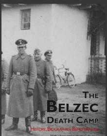 The Belzec Death Camp