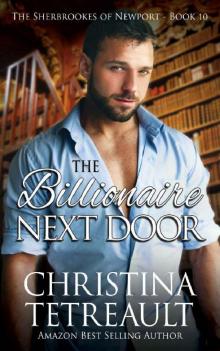 The Billionaire Next Door (The Sherbrookes of Newport Book 10) Read online