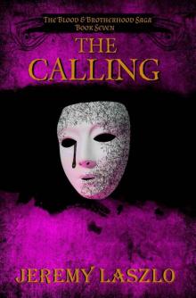 The Calling (Book 7 of The Blood & Brotherhood Saga) (The Blood and Brotherhood Saga) Read online