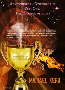 The Chalice of Hope (Adventures in Otherworld Book 1) Read online