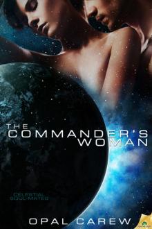 The Commander's Woman: Celestial Soul-Mates, Book 2 Read online