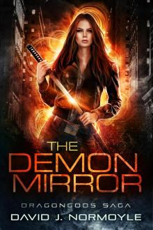 The Demon Mirror (Dragongods Saga, #0) Read online