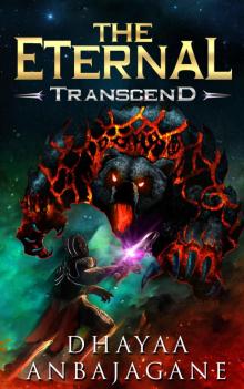 The Eternal: Transcend - A LitRPG Saga (World of Ga'em Book 3) Read online