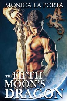 The Fifth Moon’s Dragon Read online