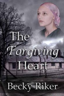 The Forgiving Heart (The Heart of Minnesota Book 1) Read online