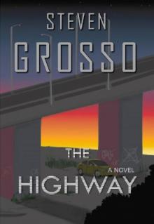 The Highway (A Benny Steel and Marisa Tulli Novel - Book 1) Read online