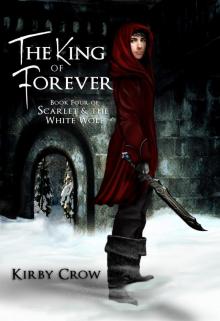 The King of Forever (Scarlet and the White Wolf, #4) Read online