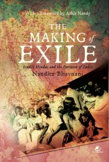 THE MAKING OF EXILE: SINDHI HINDUS AND THE PARTITION OF INDIA