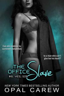 The Office Slave #6: Yes, Sir Read online