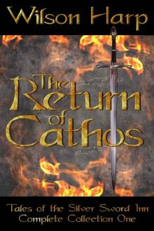 The Return of Cathos (Tales of the Silver Sword Inn, Complete Collection One) Read online