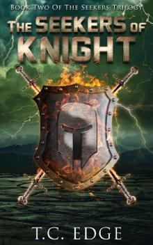 The Seekers of Knight (The Seekers Trilogy, Book Two) (The Watchers Series 5) Read online