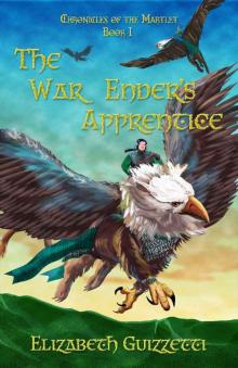 The War Enders Apprentice (Chronicles of the Martlet Book 1)