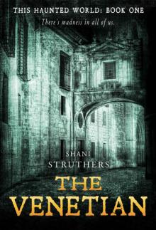 This Haunted World Book One: The Venetian: A Chilling New Supernatural Thriller Read online