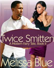 Twice Smitten (A Modern Fairy Tale) Read online