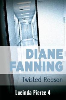 Twisted Reason (A Lucinda Pierce Mystery) Read online