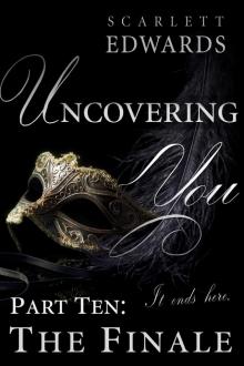 Uncovering You 10: The Finale Read online