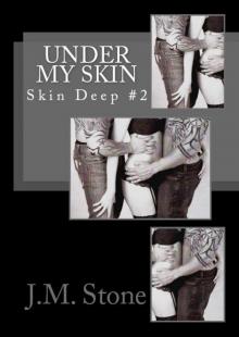 Under My Skin (Skin Deep)